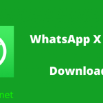WhatsAppX APK Download v1.9.8.4.20 [Latest Version] 2022