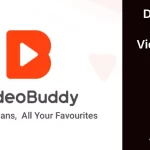 VideoBuddy App Download: Your Ultimate Video Companion