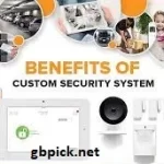 4 Things to Look for When Choosing Custom Security Systems