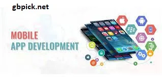 App Development and Mobile Technology-gbpick.net