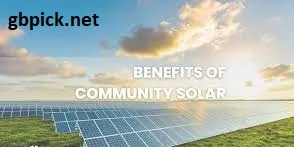 Benefits of Community Shared Solar-gbpick.net