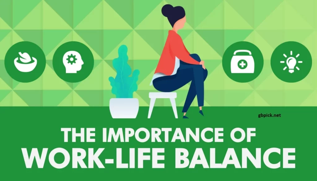 Ensure Work-Life Balance-gbpick.net