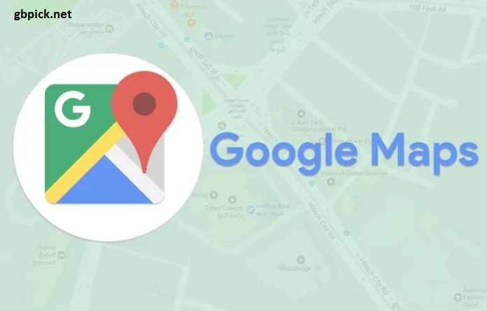 Google Maps: The Undisputed Leader in Navigation -gbpick.net