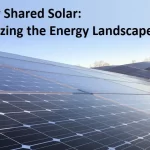 Community Shared Solar: Revolutionizing the Energy Landscape