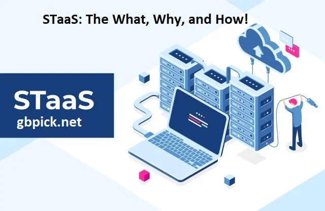 STaaS: The What, Why, and How!-
gbpick.net