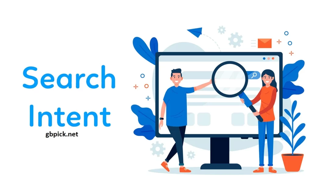 Search Intent and User Behavior-gbpick.net
