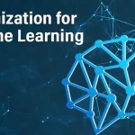 Techniques for Optimizing Machine Learning Models