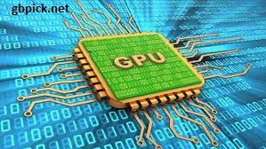 Graphics Processing Unit (GPU)-gbpick.net