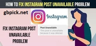 Fixing the “Post Unavailable” problem on Instagram-gbpick.net