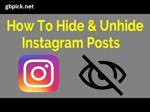 How Do I Unhide Someone's Post on Instagram?-gbpick.net