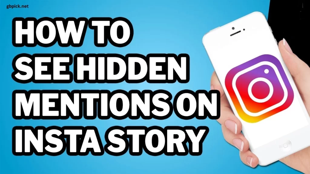 How to Discover Hidden Mentions on Instagram Stories-gbpick.net