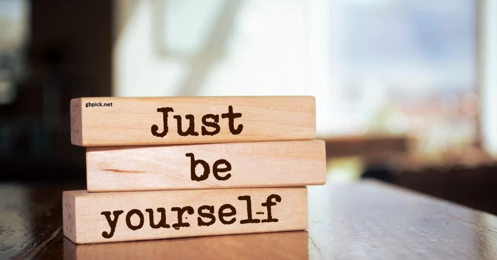 Just be yourself-gbpick.net