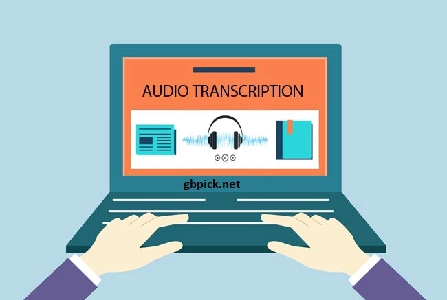 What are the Styles of Audio Transcriptions?-gbpick.net