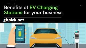 5 Advantages Of EV Charging Stations For Businesses