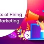 5 Benefits of Hiring Digital Marketing Agency Your Business